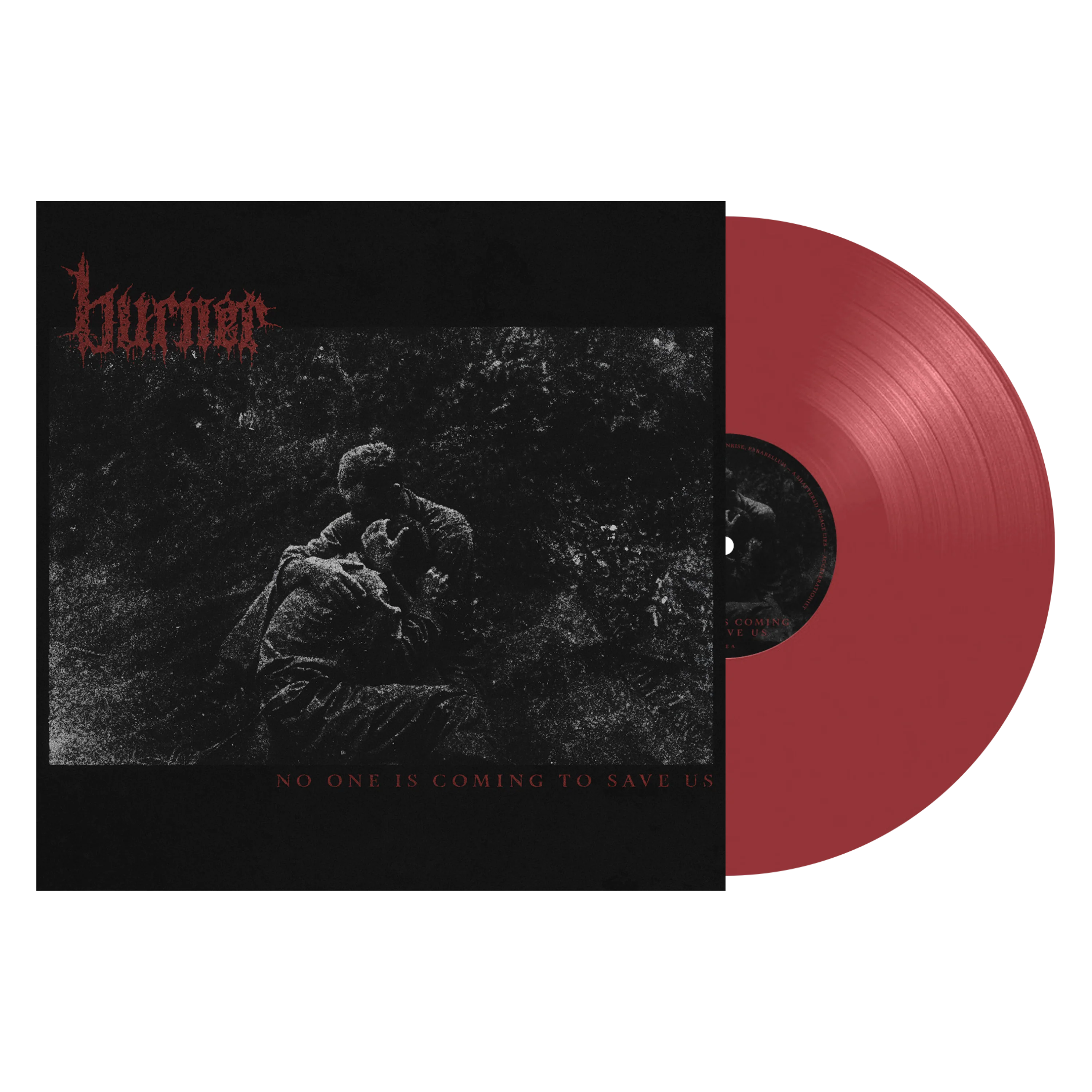 Burner "No One Is Coming To Save Us" - Image 2