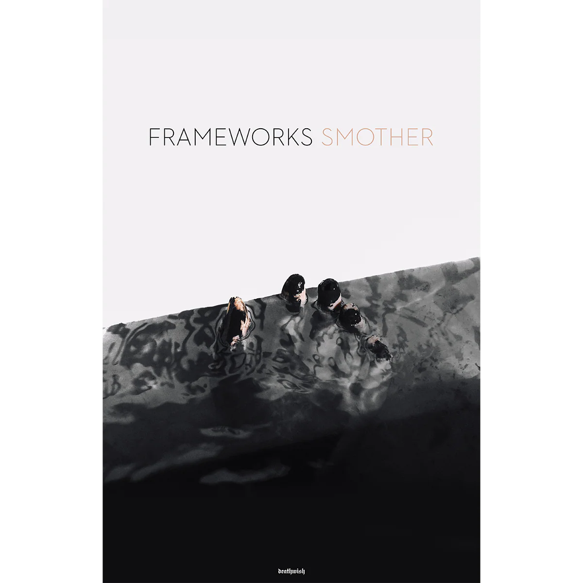 Frameworks "Smother" Poster