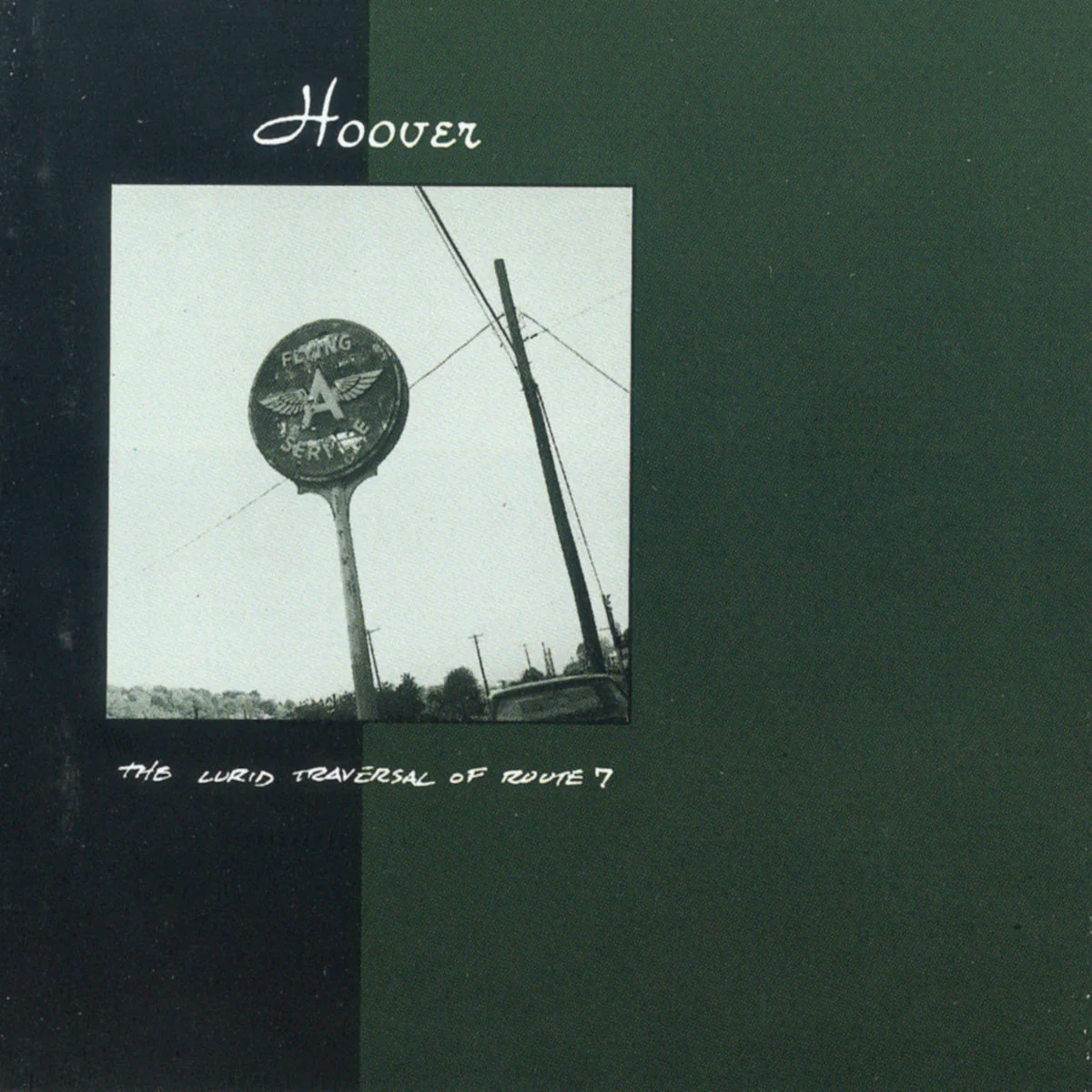 Hoover "The Lurid Traversal of Route 7"