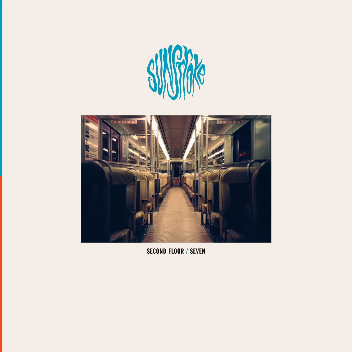Sunstroke "Second Floor / Seven"